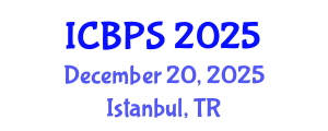 International Conference on Biomedical and Pharmaceutical Sciences (ICBPS) December 20, 2025 - Istanbul, Turkey