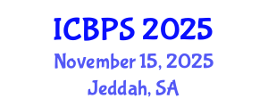 International Conference on Biomedical and Pharmaceutical Sciences (ICBPS) November 15, 2025 - Jeddah, Saudi Arabia