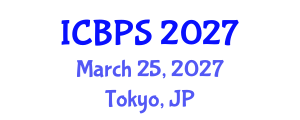 International Conference on Biomedical and Pharmaceutical Sciences (ICBPS) March 25, 2027 - Tokyo, Japan International Conference on Biomedical and Pharmaceutical Sciences (ICBPS) March 25, 2027 - Tokyo, Japan
