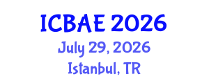 International Conference on Biomedical Applications and Engineering (ICBAE) July 29, 2026 - Istanbul, Turkey