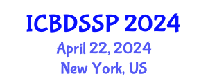 International Conference on Biomedical Devices, Sensors and Signal Processing (ICBDSSP) April 22, 2024 - New York, United States