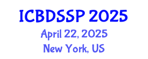 International Conference on Biomedical Devices, Sensors and Signal Processing (ICBDSSP) April 22, 2025 - New York, United States
