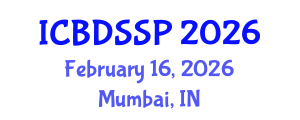 International Conference on Biomedical Devices, Sensors and Signal Processing (ICBDSSP) February 16, 2026 - Mumbai, India International Conference on Biomedical Devices, Sensors and Signal Processing (ICBDSSP) February 16, 2026 - Mumbai, India