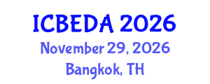 International Conference on Biomedical Electronics, Devices and Applications (ICBEDA) November 29, 2026 - Bangkok, Thailand International Conference on Biomedical Electronics, Devices and Applications (ICBEDA) November 29, 2026 - Bangkok, Thailand