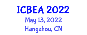International Conference on Biomedical Engineering and Applications (ICBEA) May 13, 2022 - Hangzhou, China