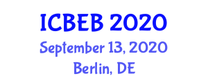 International Conference on Biomedical Engineering and Bioinformatics (ICBEB) September 13, 2020 - Berlin, Germany