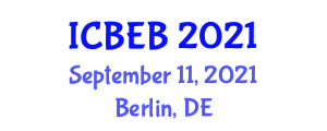 International Conference on Biomedical Engineering and Bioinformatics (ICBEB) September 11, 2021 - Berlin, Germany
