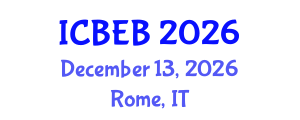 International Conference on Biomedical Engineering and Biosensors (ICBEB) December 13, 2026 - Rome, Italy International Conference on Biomedical Engineering and Biosensors (ICBEB) December 13, 2026 - Rome, Italy