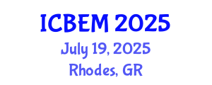 International Conference on Biomedical Engineering and Medicine (ICBEM) July 19, 2025 - Rhodes, Greece