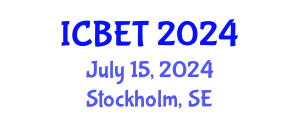 International Conference on Biomedical Engineering and Technology (ICBET) July 15, 2024 - Stockholm, Sweden