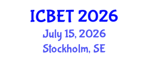 International Conference on Biomedical Engineering and Technology (ICBET) July 15, 2026 - Stockholm, Sweden