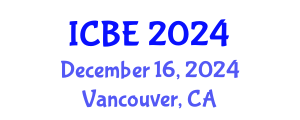 International Conference on Biomedical Engineering (ICBE) December 16, 2024 - Vancouver, Canada