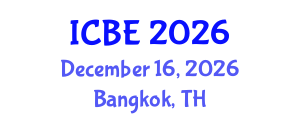 International Conference on Biomedical Engineering (ICBE) December 16, 2026 - Bangkok, Thailand International Conference on Biomedical Engineering (ICBE) December 16, 2026 - Bangkok, Thailand