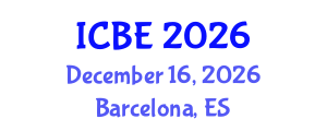 International Conference on Biomedical Engineering (ICBE) December 16, 2026 - Barcelona, Spain International Conference on Biomedical Engineering (ICBE) December 16, 2026 - Barcelona, Spain