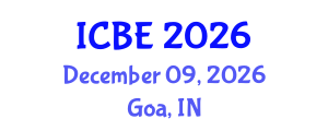 International Conference on Biomedical Engineering (ICBE) December 09, 2026 - Goa, India International Conference on Biomedical Engineering (ICBE) December 09, 2026 - Goa, India