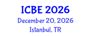 International Conference on Biomedical Engineering (ICBE) December 20, 2026 - Istanbul, Turkey International Conference on Biomedical Engineering (ICBE) December 20, 2026 - Istanbul, Turkey