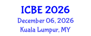 International Conference on Biomedical Engineering (ICBE) December 06, 2026 - Kuala Lumpur, Malaysia International Conference on Biomedical Engineering (ICBE) December 06, 2026 - Kuala Lumpur, Malaysia