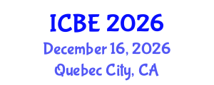 International Conference on Biomedical Engineering (ICBE) December 16, 2026 - Quebec City, Canada International Conference on Biomedical Engineering (ICBE) December 16, 2026 - Quebec City, Canada