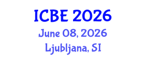 International Conference on Biomedical Engineering (ICBE) June 08, 2026 - Ljubljana, Slovenia International Conference on Biomedical Engineering (ICBE) June 08, 2026 - Ljubljana, Slovenia