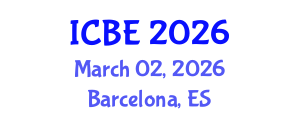 International Conference on Biomedical Engineering (ICBE) March 02, 2026 - Barcelona, Spain International Conference on Biomedical Engineering (ICBE) March 02, 2026 - Barcelona, Spain