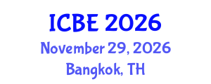 International Conference on Biomedical Engineering (ICBE) November 29, 2026 - Bangkok, Thailand International Conference on Biomedical Engineering (ICBE) November 29, 2026 - Bangkok, Thailand