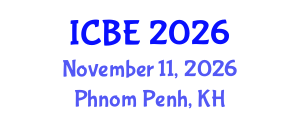 International Conference on Biomedical Engineering (ICBE) November 11, 2026 - Phnom Penh, Cambodia International Conference on Biomedical Engineering (ICBE) November 11, 2026 - Phnom Penh, Cambodia