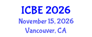 International Conference on Biomedical Engineering (ICBE) November 15, 2026 - Vancouver, Canada International Conference on Biomedical Engineering (ICBE) November 15, 2026 - Vancouver, Canada