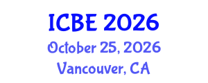 International Conference on Biomedical Engineering (ICBE) October 25, 2026 - Vancouver, Canada International Conference on Biomedical Engineering (ICBE) October 25, 2026 - Vancouver, Canada