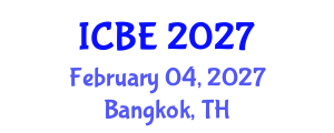 International Conference on Biomedical Engineering (ICBE) February 04, 2027 - Bangkok, Thailand International Conference on Biomedical Engineering (ICBE) February 04, 2027 - Bangkok, Thailand