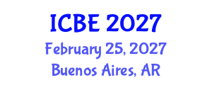 International Conference on Biomedical Engineering (ICBE) February 25, 2027 - Buenos Aires, Argentina International Conference on Biomedical Engineering (ICBE) February 25, 2027 - Buenos Aires, Argentina