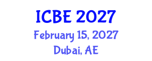 International Conference on Biomedical Engineering (ICBE) February 15, 2027 - Dubai, United Arab Emirates International Conference on Biomedical Engineering (ICBE) February 15, 2027 - Dubai, United Arab Emirates