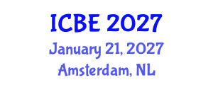 International Conference on Biomedical Engineering (ICBE) January 21, 2027 - Amsterdam, Netherlands International Conference on Biomedical Engineering (ICBE) January 21, 2027 - Amsterdam, Netherlands