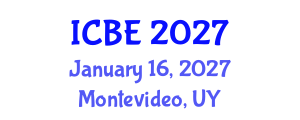 International Conference on Biomedical Engineering (ICBE) January 16, 2027 - Montevideo, Uruguay International Conference on Biomedical Engineering (ICBE) January 16, 2027 - Montevideo, Uruguay