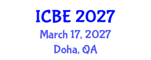 International Conference on Biomedical Engineering (ICBE) March 17, 2027 - Doha, Qatar International Conference on Biomedical Engineering (ICBE) March 17, 2027 - Doha, Qatar