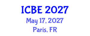 International Conference on Biomedical Engineering (ICBE) May 17, 2027 - Paris, France International Conference on Biomedical Engineering (ICBE) May 17, 2027 - Paris, France