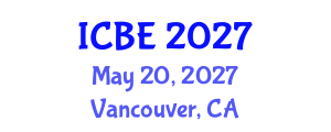 International Conference on Biomedical Engineering (ICBE) May 20, 2027 - Vancouver, Canada International Conference on Biomedical Engineering (ICBE) May 20, 2027 - Vancouver, Canada