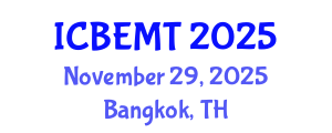 International Conference on Biomedical Engineering, Medicine and Technology (ICBEMT) November 29, 2025 - Bangkok, Thailand
