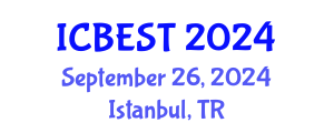 International Conference on Biomedical Engineering Systems and Technologies (ICBEST) September 26, 2024 - Istanbul, Turkey