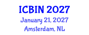 International Conference on Biomedical Imaging and Nanomedicine (ICBIN) January 21, 2027 - Amsterdam, Netherlands International Conference on Biomedical Imaging and Nanomedicine (ICBIN) January 21, 2027 - Amsterdam, Netherlands