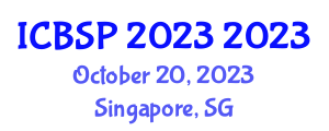 International Conference on Biomedical Imaging, Signal Processing (ICBSP 2023) October 20, 2023 - Singapore, Singapore International Conference on Biomedical Imaging, Signal Processing (ICBSP 2023) October 20, 2023 - Singapore, Singapore