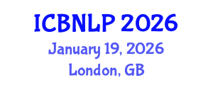 International Conference on Biomedical Natural Language Processing (ICBNLP) January 19, 2026 - London, United Kingdom International Conference on Biomedical Natural Language Processing (ICBNLP) January 19, 2026 - London, United Kingdom