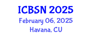 International Conference on Biomedical Science and Neuroscience (ICBSN) February 06, 2025 - Havana, Cuba