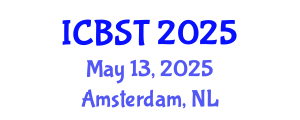 International Conference on Biomedical Science and Technology (ICBST) May 13, 2025 - Amsterdam, Netherlands