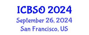 International Conference on Biomedical Sciences and Oncology (ICBSO) September 26, 2024 - San Francisco, United States