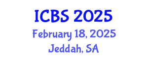 International Conference on Biomedical Sciences (ICBS) February 18, 2025 - Jeddah, Saudi Arabia