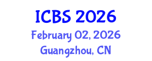International Conference on Biomedical Sciences (ICBS) February 02, 2026 - Guangzhou, China International Conference on Biomedical Sciences (ICBS) February 02, 2026 - Guangzhou, China
