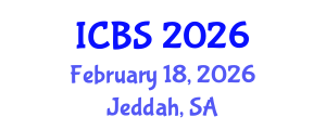 International Conference on Biomedical Sciences (ICBS) February 18, 2026 - Jeddah, Saudi Arabia