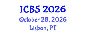 International Conference on Biomedical Sciences (ICBS) October 28, 2026 - Lisbon, Portugal