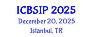 International Conference on Biomedical Signal and Image Processing (ICBSIP) December 20, 2025 - Istanbul, Turkey