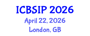 International Conference on Biomedical Signal and Image Processing (ICBSIP) April 22, 2026 - London, United Kingdom